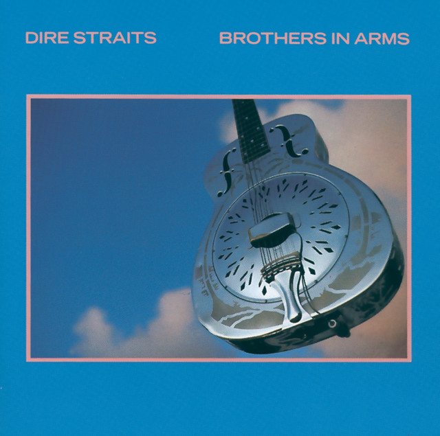 Brothers in Arms by Dire Straits